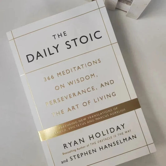 The Daily Stoic by Ryan Holiday - 366 Meditations on Wisdom Perseverance and the Art of Living - Book in English