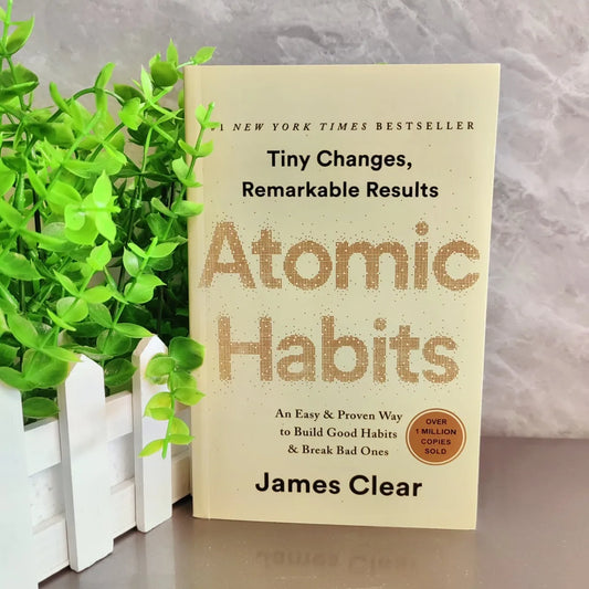 Atomic Habits by James Clear - A Simple Way to Build Good Habits and Break Bad Habits